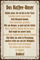 Blechschild-DAS KAFFEE-UNSER
