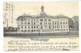Souvenir d' Yverdon (VD) Le collège - Neuchâtel 1902