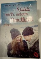 Buch Joanna Wolfe Küss mich unterm Nordlicht Roman 