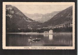 #Klöntal , Gasthaus Vorauen mit Pragelpass , gel. 1917