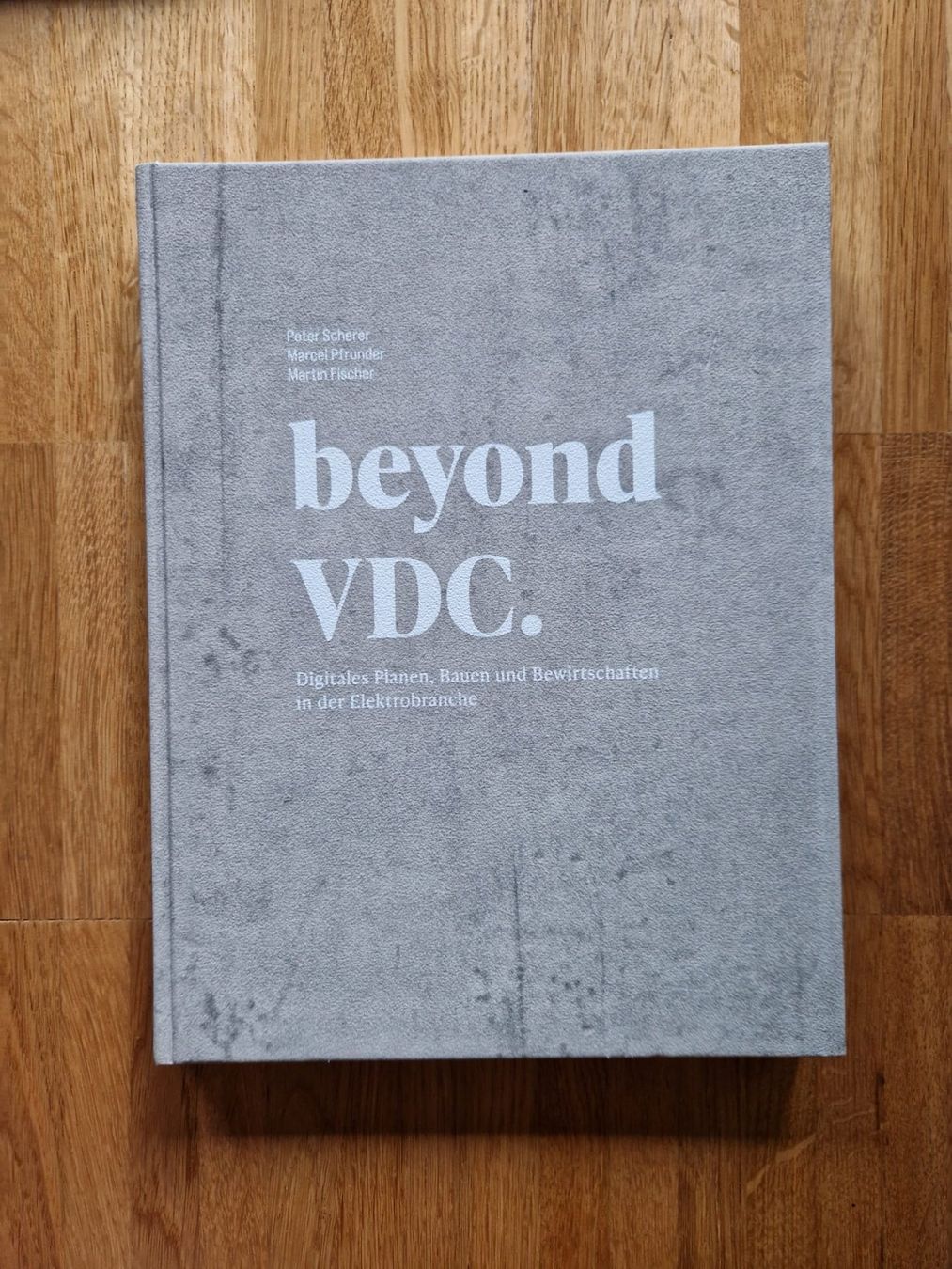 Bücher: Beyond VDC - Digitales Planen, Bauen & Bewirtschaften – Gebraucht aus Pieterlen von FrontVentures