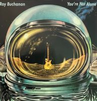 ROY BUCHANAN / You're Not Alone