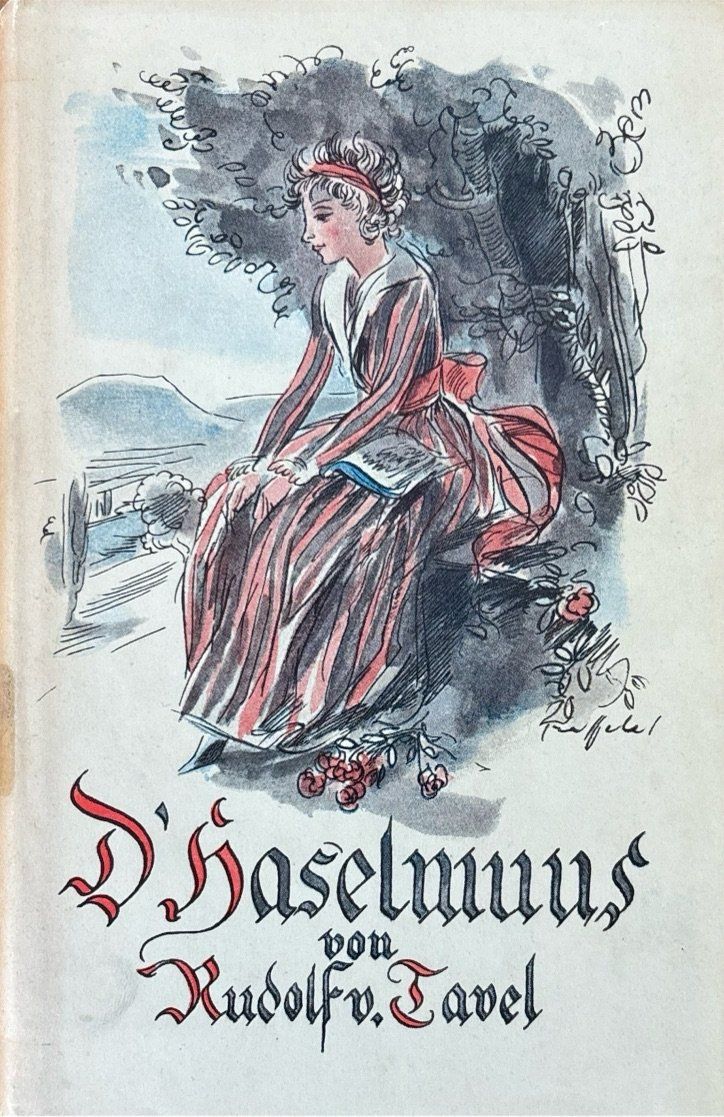 Libri: von Tavel Rudolf, D'Haselmuus – Usato da Sarnen venduto da Livres