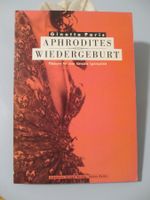 APHRODITES WIEDERGEBURT - Ginette Paris