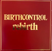 BIRTH CONTROL / Rebirth
