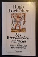 Hugo Loetscher - Der Waschküchenschlüssel