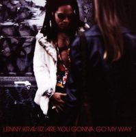 Lenny Kravitz - Are You gonna go my Way (F19)