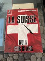 La suisse noir sur blanc - dossiers du canard - 1990
