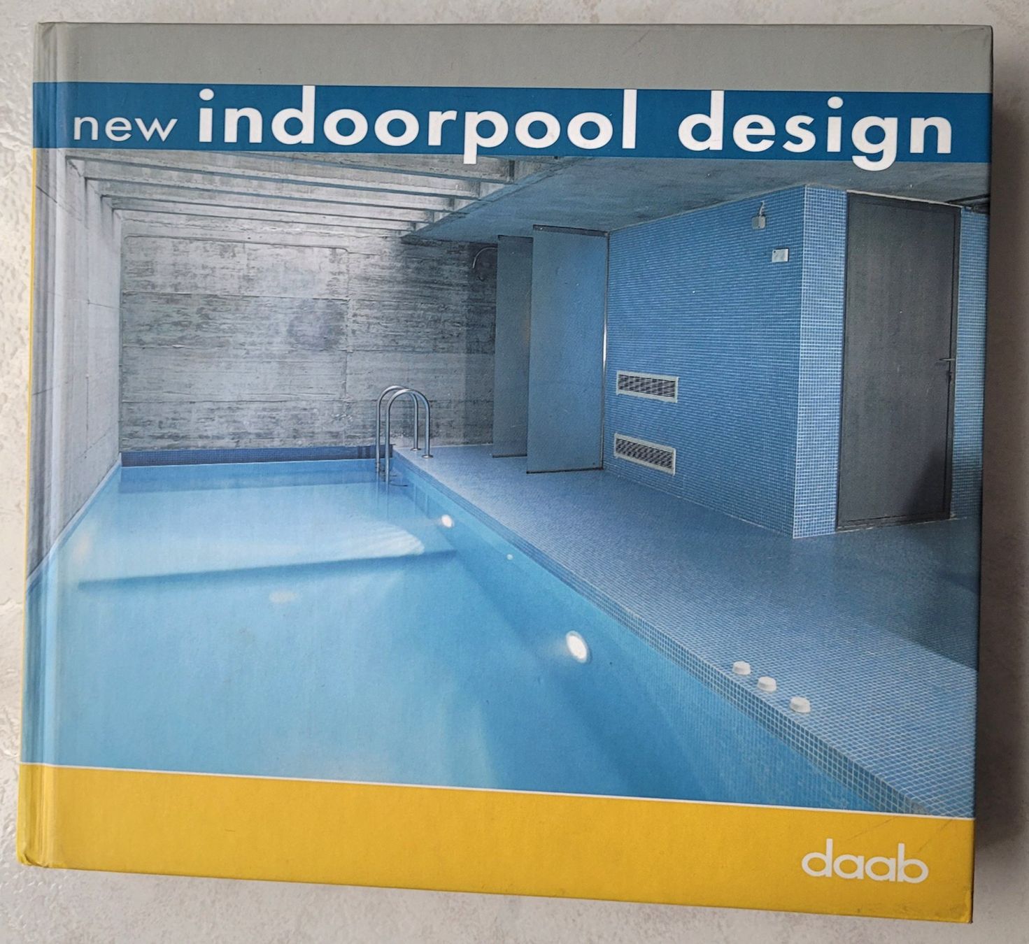 Bücher: daab - new indoorpool design – Gebraucht aus Oberuzwil von rtr_wp6m