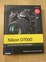 Nikon D7000 Kamerabuch - Das Handbuch für tolle Fotos