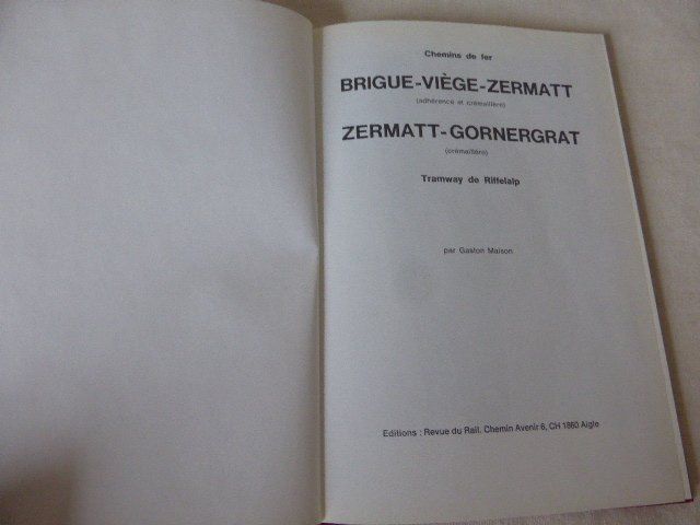 Libri: Buch Chemine de fer Brigue-Viege-Zermatt – Nuovo (secondo la descrizione) da Hitzkirch venduto da kleinerbaer01 1
