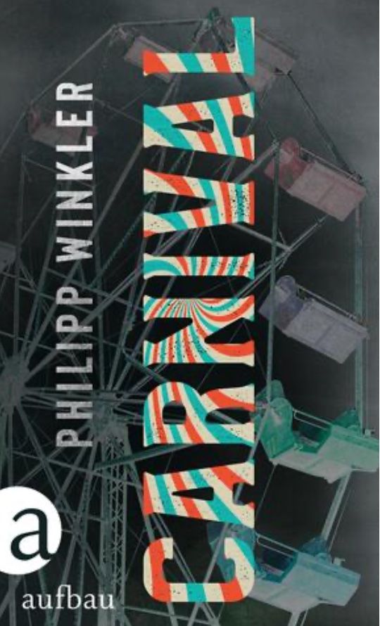 Libri: Carnival von Philipp Winkler – Nuovo (secondo la descrizione) da Wagenhausen venduto da M.Sieg