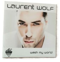 Laurent Wolf – Wash My World  (Maxi-CD)