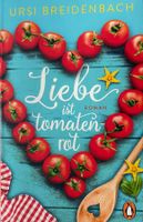 DIE LIEBE IST TOMATENROT - URSI BREIDENBACH - TASCHENBUCH