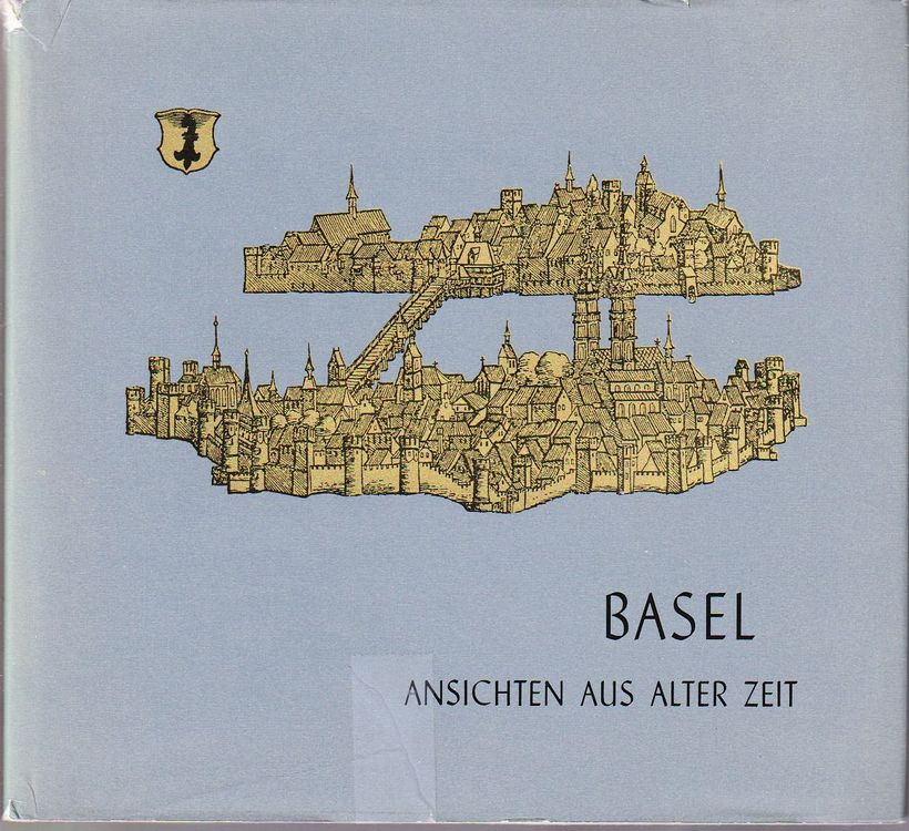 Basel, Ansichten aus alten Zeiten, viele Bilder (Gebraucht) in Basel ...