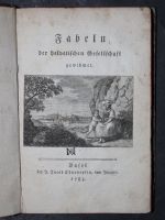 FABELN DER HELVETISCHEN GESELLSCHAFT GEWIDMET,BASEL,1783