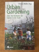 Urban Gardening - über die Rückkehr der Gärten in die Stadt