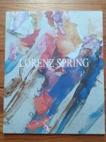 50 Jahre Lorenz Spring,  Galerie Carzaniga,  2014 lim. Ed.