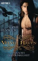 Renwick Sophie - Velvet Haven / Paradies der Dunkelheit
