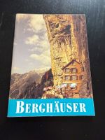 Berghäuser: Die schönsten Hütten und Bergrestaurants!