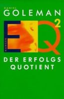 EQ² - Der Erfolgsquotient von Daniel Goleman