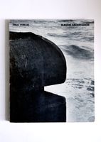 Paul Virilio. Bunker Archéologie. 1975. Centre G. Pompidou.
