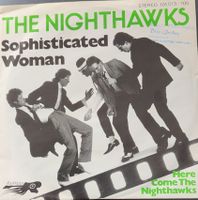 Vinyl-Single The Nighthawks - Sophisticated Woman