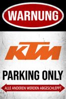 KTM Parking Only Blechschild Motocross 1200 Super Deutsch
