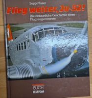 Buch: Flieg weiter, Ju-52! - Ein Muss für Flugzeugfans