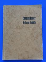Chelleländer Ard und Brüüch. Mundart Tösstal.