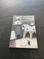 Kinderbuch "Wo die Zeit wohnt" - Eine Wintergeschichte