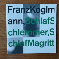 Franz Koglmann – Schlaf Schlemmer Schlaf Magritte (CD)
