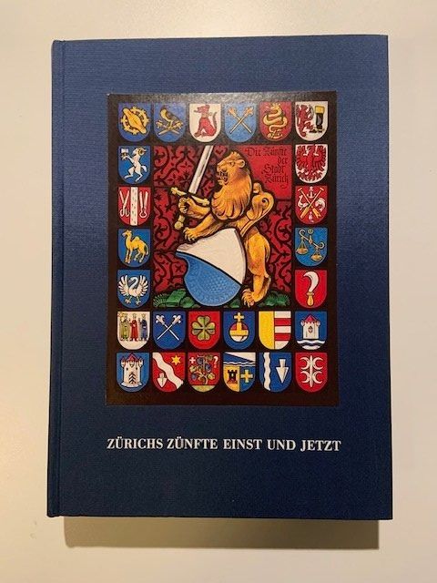Zürichs Zünfte einst und jetzt | Kaufen auf Ricardo