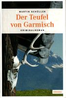 Schüller Martin - Der Teufel von Garmisch / Krimi