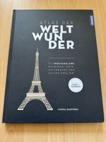 Atlas der Welt Wunder - Entdecke 50 spektakuläre Orte