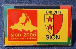 T621 - Pin Sion 2006 Switzerland Candidate / Big City Sion