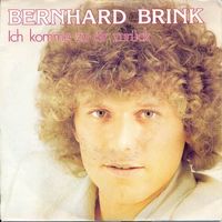 Brink Bernhard – Ich komme zu Dir zurück (7")