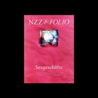 NZZ Folio: Sexgeschäfte (Nr. 90 vom Januar 1999)