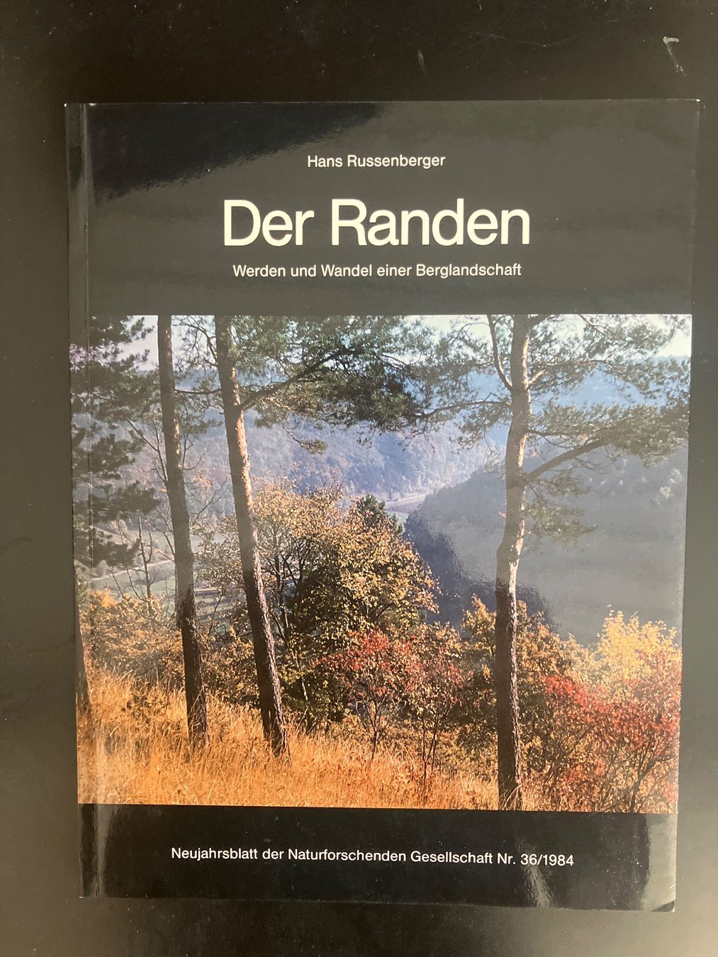 Libri: Der Randen. H. Russenberger, 1984 – Usato da Wangen ZH venduto da day01