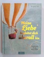 Meine Liebe begleitet dich überall hin / Bilderbuch 2024