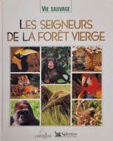LAROUSSE Livre Les seigneurs de la forêt vierge