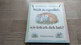 Weisst du eigentlich, wie lieb ich dich hab?