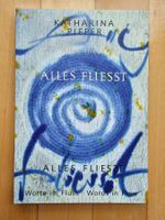 Kalligraphie Alles Fliesst (Katharina Pieper)