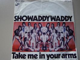 Vinyl-Single Showaddywaddy - Take Me In Your Arms
