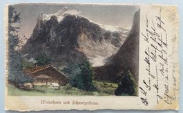 Wetterhorn und Schweizerhaus