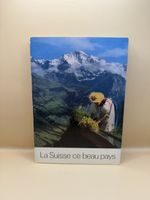 La Suisse, ce beau pays: Livre photo vintage