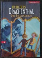 Drachenthal -Das Spiegelkabinett (Wolfgang + Heike Hohlbein)