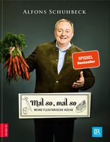 Schuhbeck Alfons - Mal so, mal so (geb) / Ratgeber