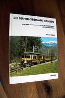 BOB - Die Berner-Oberland-Bahnen - Minirex Verlag