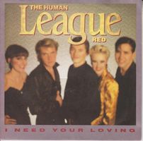 Human League:  I Need Your Loving 7"
